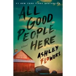 All Good People Here - By Ashley Flowers