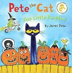 Harper Collins Five Little Pumpkins ( Pete The Cat) - By James Dean (Hardcover)