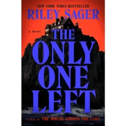 The Only One Left - By Riley Sager