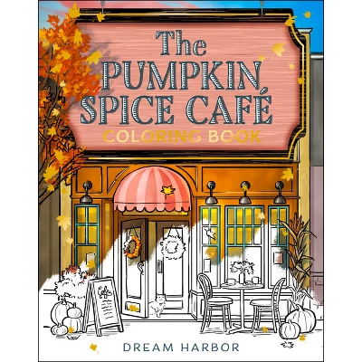 Harper Collins The Pumpkin Spice Café Coloring Book - (Dream Harbor) By Laurie Gilmore (Paperback) 1 Harper Collins The Pumpkin Spice Café Coloring Book - (Dream Harbor) By Laurie Gilmore (Paperback)